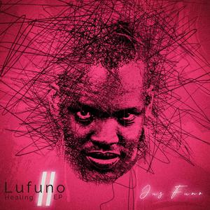 Lufuno II (Healing EP)