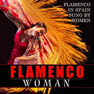 Flamenco In Spain Sung By Women. Flamenco Woman