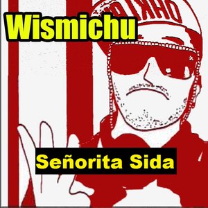 Señorita Sida (Explicit)