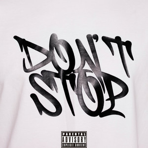 Dont Stop (Explicit)