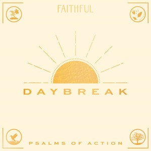 Daybreak: Psalms of Action