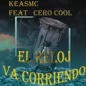 el reloj va corriendo (feat. CERO COOL & odywankenobeats) [Explicit]