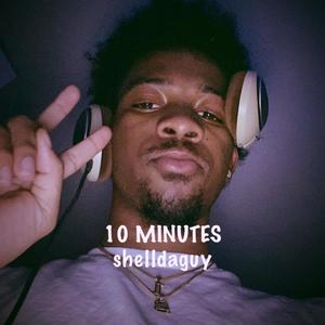 10 Minutes (Explicit)