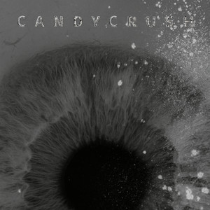 candy crush by balious (Slowed|Explicit)