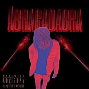 Abracadabra (Explicit)