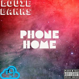 Phone Home (Explicit)