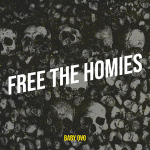 Free the Homies (Explicit)