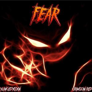 FEAR (feat. Crimson REd) [Explicit]