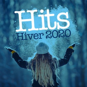 Hits Hiver 2020 (Explicit)