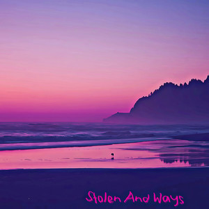 Stolen And Ways