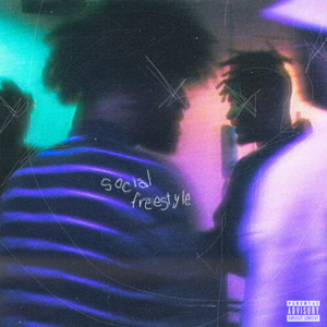 SOCIAL FREESTYLE (Explicit)