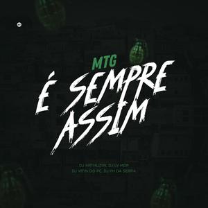 MTG É Sempre Assim(feat. Mc Gui Andrade, Mc Faelzin, Mc Theuzyn, Dj Ph Da Serra & Dj Vitin do Pc) (Explicit)