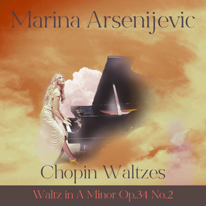 Waltz Op.34 - No.2 in A Minor