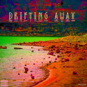Drifting Away (feat. Colby Briggs & David Jackson) (Explicit)