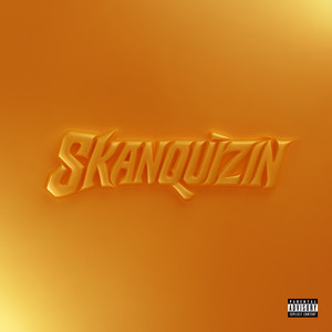 Skanquizin (Explicit)