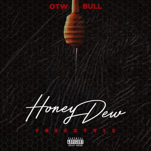 HoneyDew freestyle (Explicit)