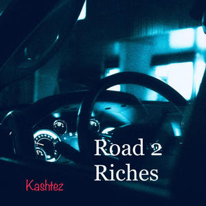 Road 2 Riches (Explicit)
