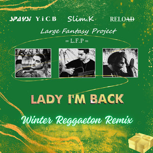 Lady I'm Back ( Winter Reggaeton Remix )