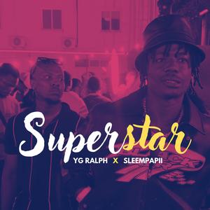 Superstar (feat. Sleempapii) (Explicit)