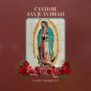 Canto de San Juan Diego