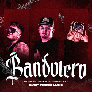 Bandolero (Explicit)