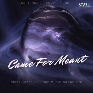 Came For Meant (Beat HDung Remix)