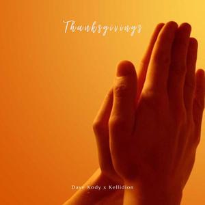 Thanksgivings (feat. Kellidion)