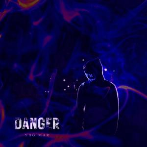 Danger (Explicit)