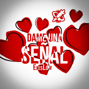Dame una Señal (Explicit)