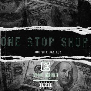 One Stop Shop (feat. Jay-Rut) [Explicit]