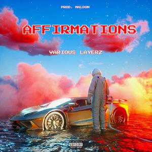 AFFIRMATIONS (feat. maldon) (Explicit)