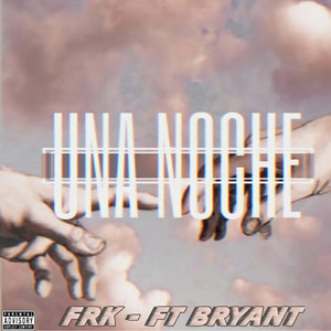 Una Noche (Explicit)