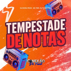 Tempestade de Notas (Explicit)