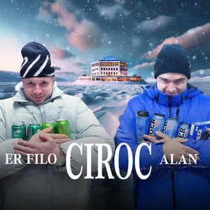 Er Filo - Ciroc (Explicit)