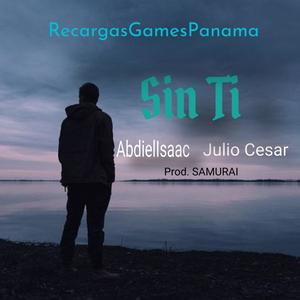 Sin ti (feat. Julio cesar)