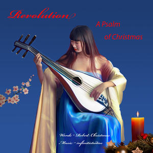 Revolution- A Psalm of Christmas