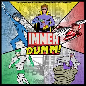 IMMER DUMM(feat. Rara72 & Antth3m) (Explicit)