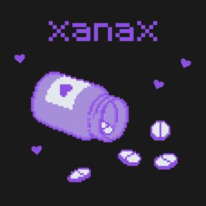 xanax (Explicit)