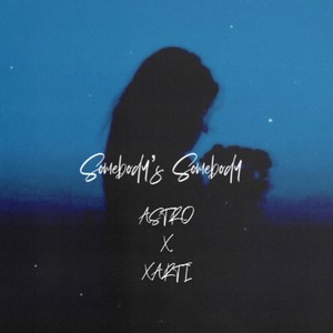 Somebody's Somebody(feat. Xarti) (Explicit)