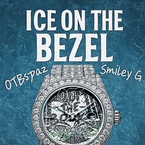 Ice On The Bezel (feat. Smiley G) (Explicit)