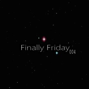 Finally Friday 004 (Explicit)