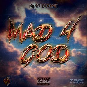 Mad 4 God