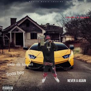 Never A Again (Explicit)