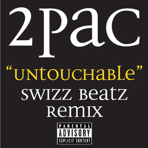 Untouchable Swizz Beatz Remix (Explicit)