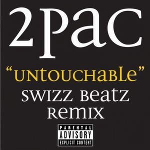 Untouchable Swizz Beatz Remix (Radio Edit|Explicit)