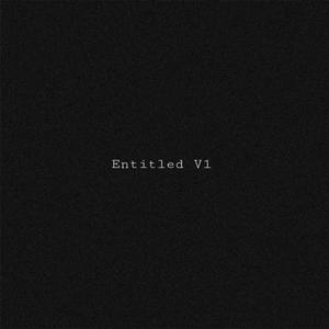 Entitled V1 (Explicit)