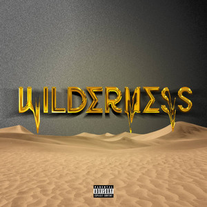 wilderness (Explicit)