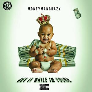 Get It While I'm Young (Explicit)