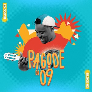 Pagode do 09 - 40 Graus de Amor / Fatalmente / Namoro Escondido / Coisa de Pele / Mundo de Oz / 22 Minutos / Quando a Chuva Passar / Trajetória / Fato Consumado (Live)