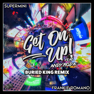 Get on Up!(feat. Andy Roda) (Buried King Remix)
